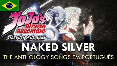 Jojo S Bizarre Adventure Naked Silver Em Portugu S The Anthology