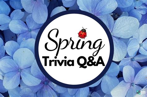 43 Spring Trivia Questions And Answers Group Games 101