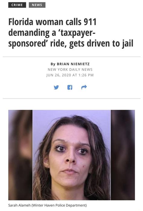 florida woman calls 911 demanding a taxpayer sponsored ride gets driven to jail by brian