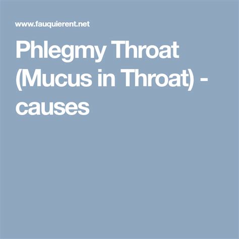 Phlegmy Throat Mucus In Throat Causes Mucus In Throat Mucus Throat