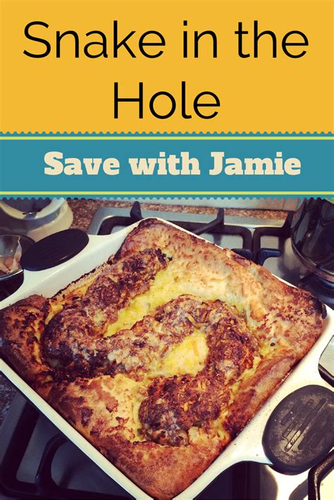 Mrs Bishop S Bakes And Banter Snake In The Hole A Great Family Recipe From Jamie Oliver