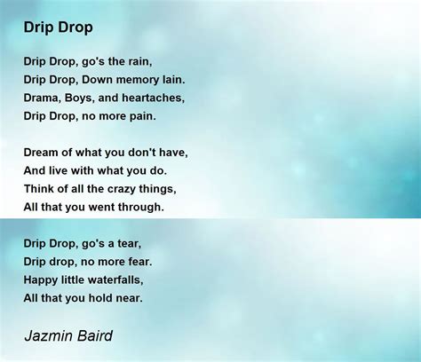 Drip Drop By Jazmin Baird Drip Drop Poem