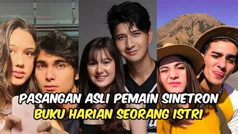 pasangan asli pemain sinetron buku harian seorang istri sctv youtube