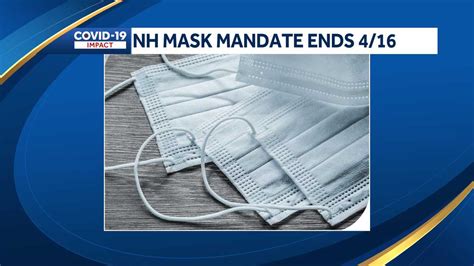 Nh Mask Mandate End Date April 16 2021