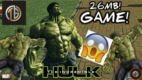 26mb The Incredible Hulk Game In Any Android Device Apkdata How To