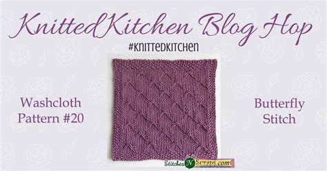 Knitted Kitchen 20 Butterfly Stitch Stitches N Scraps