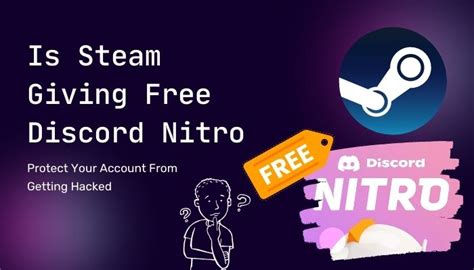 Is Steam Giving Free Discord Nitro Read This First 2022