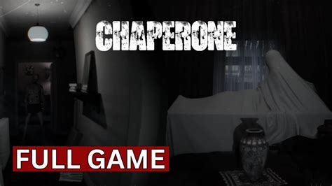 Chaperone Full Game P Fps Longplay Walkthrough Gameplay No