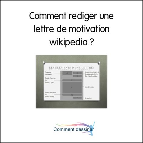 Comment Rediger Une Lettre De Motivation Wikipedia Comment Faire