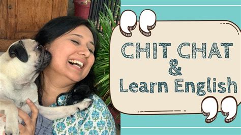 Chit Chat And Learn English Youtube