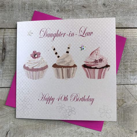 Buy White Cotton Cards Cupcakes Daughter In Law Happy 40th Birthday