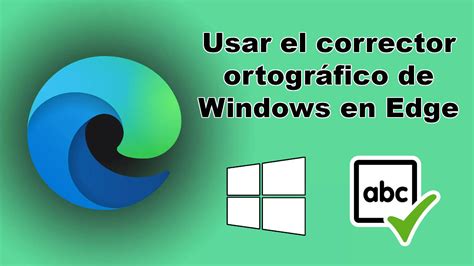 Activar O Desactivar Corrector Ortografico Microsoft Edge Chromium My