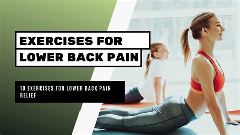 For some, lower back pain relief may only come with medical attention — especially if the pain won't go away. Top 10 Exercises for Lower Back Pain Relief - Bright Freak