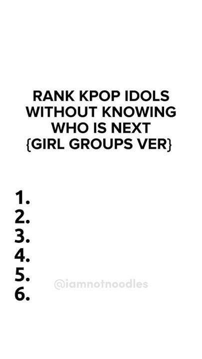 🤫 Rank Kpop Idols Without Knowing Who Is Next Female Idol Vers
