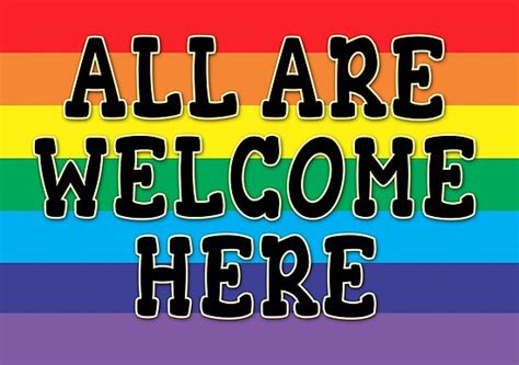 All Welcome Here Yard Sign Or Poster Poster By Loveanddefiance