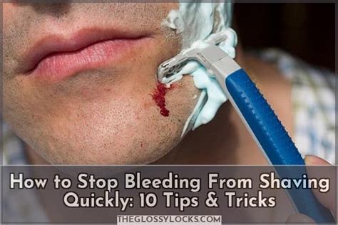 How To Stop Bleeding From Shaving Quickly 10 Tips And Tricks