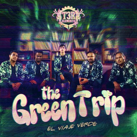 Album The Green Trip T3r Elemento Qobuz Download And