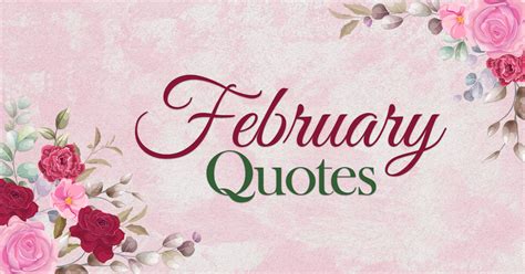 80 Fresh Quotes Sayings And Poems To Make February Special