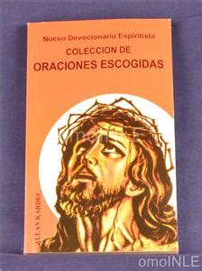 Coleccion de oraciones escogidas (spanish edition) kardec, allan. COLECCION DE ORACIONES ESCOGIDAS BY ALLAN KARDEC LIBRO ...