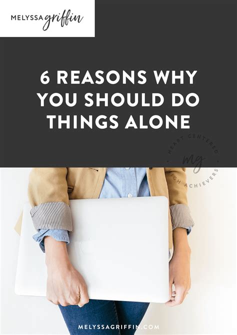 6 Reasons Why You Should Do Things Alone