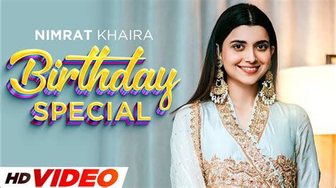 Nimrat Khaira Birthday Special Podcast Latest Punjabi Songs 2022