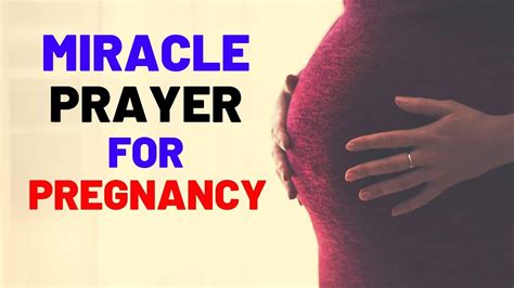 Miracle Prayer For Pregnancy Prayer For Getting Pregnant Youtube