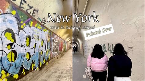4k Nyc Walk 191st St Subway Tunnel Graffiti Painted Over Cleanup Or