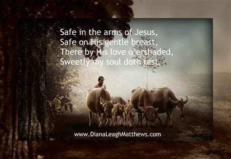 Behind The Hymn Safe In The Arms Of Jesus ⋆ Diana Leagh Matthews
