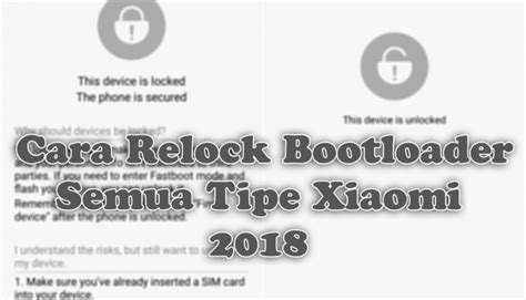Cara unlock bootloader semua tipe xiaomi. Cara Relock Bootloader Semua Tipe Xiaomi dengan Mudah ...