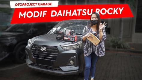 Otoproject Garage MODIF PASANG AKSESORIS DAIHATSU ROCKY Jadi