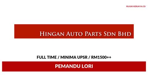 Kerja kosong sipitang, kerja kosong singapura, kerja kosong sime darby, kerja kosong risda 2017, kerja kosong driver data entry 2017, kerja. Jawatan Kosong Terkini Hingan Auto Parts ~ Pemandu Lori ...
