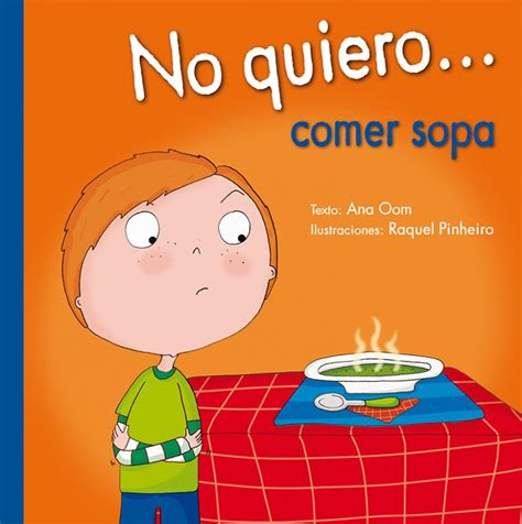 No Quiero Comer Sopa Picarona Libros Infantiles