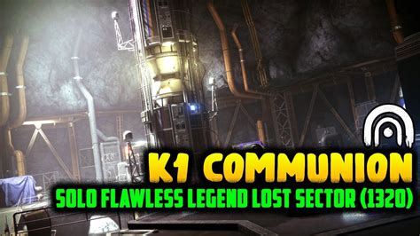 Destiny 2 Easy Solo K1 Communion Legend Lost Sector Guide 1320