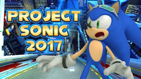 Project Sonic 2017 Trailer Ps4 Xbox One Nintendo Nx Pc Youtube