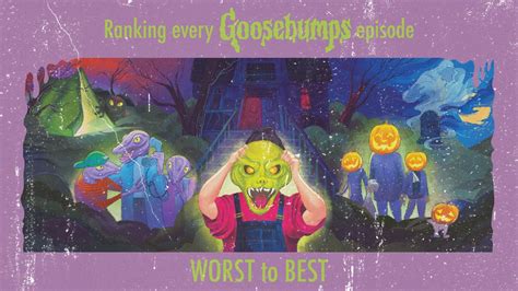 Ranking Every Goosebumps Episode From Worst To Best Youtube