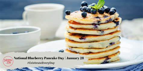 National Blueberry Pancake Day January 28 National Day Calendar