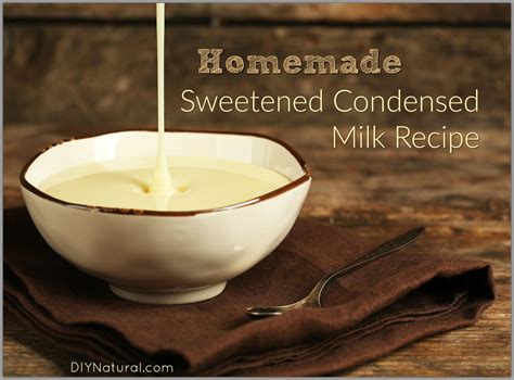 Homemade Sweetened Condensed Milk Naturally Sweetened