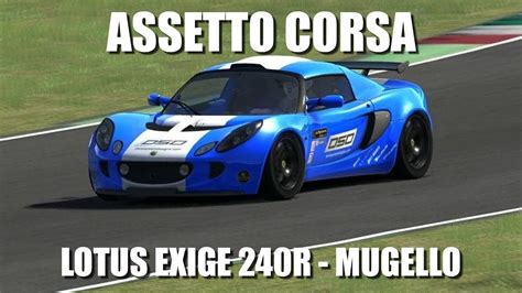 Assetto Corsa Gameplay Lotus Exige R Mugello Youtube