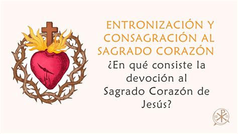 01 En Qué Consiste La Devoción Al Sagrado Corazón De Jesús Youtube