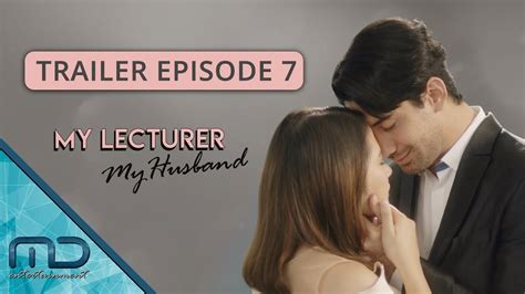 My Lecturer My Husband Official Trailer Episode 7 Youtube