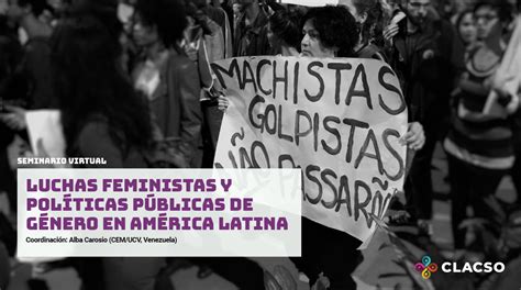 Luchas Feministas Y Pol Ticas P Blicas De G Nero En Am Rica Latina Clacso