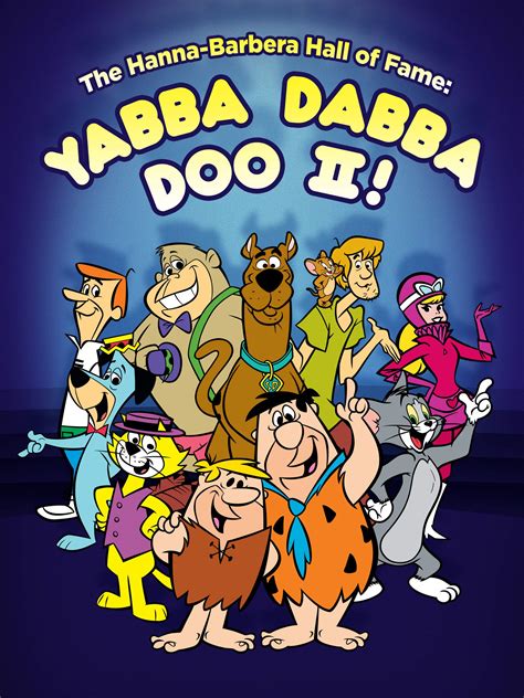 Watch The Hanna Barbera Hall Of Fame Yabba Dabba Doo Ii Prime Video