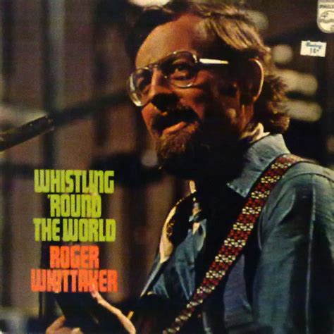 Roger Whittaker Whistling Round The World Vinyl Discogs