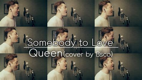 Queen Somebody To Lovecover By Bsco Youtube