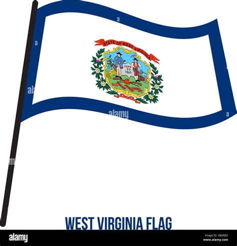West Virginia Us State Flag Waving Vector Illustration On White