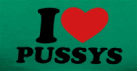 i love pussys men s premium t shirt spreadshirt