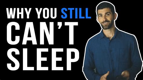 Why You Still Cant Sleepand What To Do Tonight Youtube