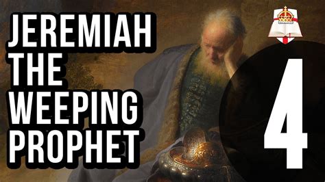 Jeremiah The Weeping Prophet Part 4 Of 4 Youtube