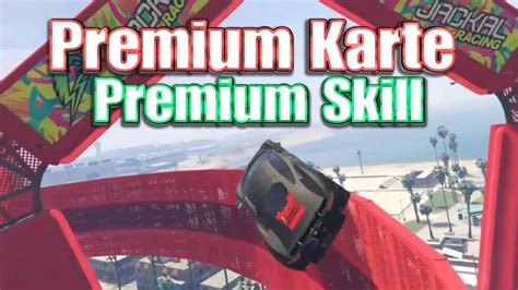Premium Karte Premium Skill Lets Gore Gta5 Online Together Youtube