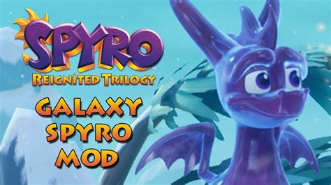 Spyro Reignited Trilogy Pc Mod Franklygds Galaxy Spyro Mod Youtube